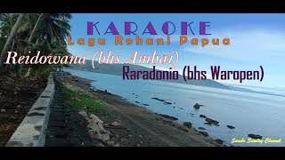 Karaoke Lagu Rohani Papua, dalam bhs Ambai dan Waropen. (Reidowana - Raradonio)