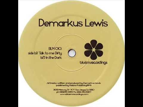 Demarkus Lewis  -  Talk to me Dirty