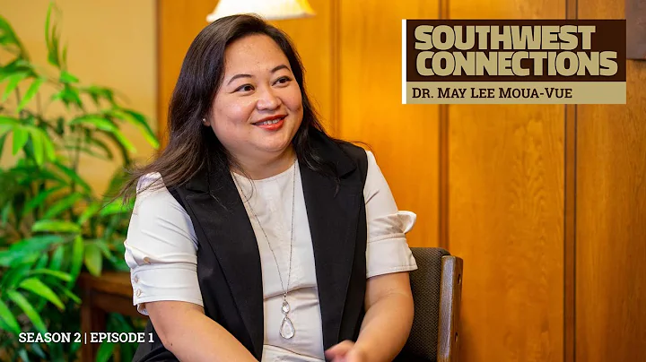 Southwest Connections: Dr. May Lee Moua-Vue (Seaso...