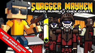 Swagger Mayhem + Rebel Rumble + Chex Quest [Combined Doom Mods]
