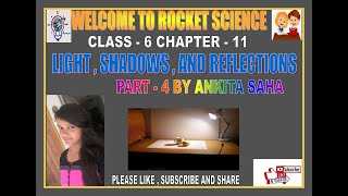 Class - 6 Science Chapter - 11 ( Lights , Shadows and reflections ) Part - 4