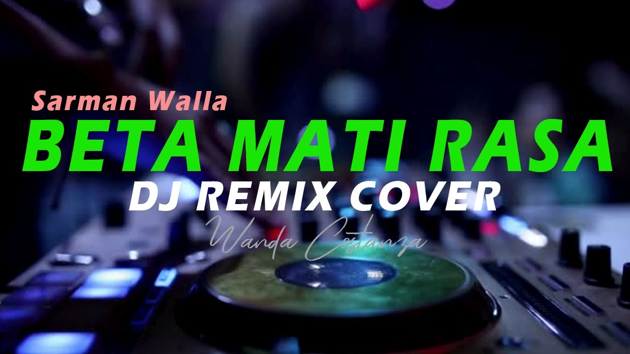 DJ BETA MATI RASA Remix Tiktok Viral terbaru | Lagu Daerah Maluku - YouTube