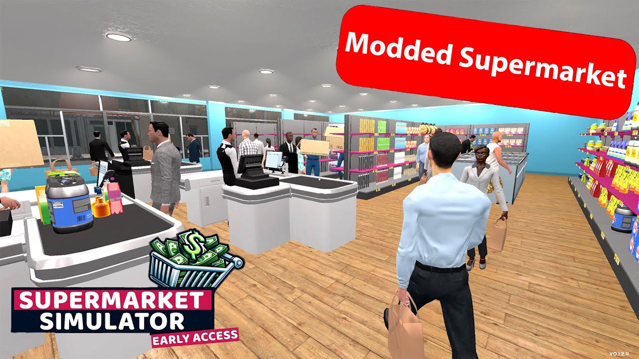 Saving Money To Unlock More New Items in Modded Supermarket Simulator ...