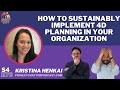 S4E76: How to sustainably Implement 4D Planning in Your Organization with Kristina Henkai
