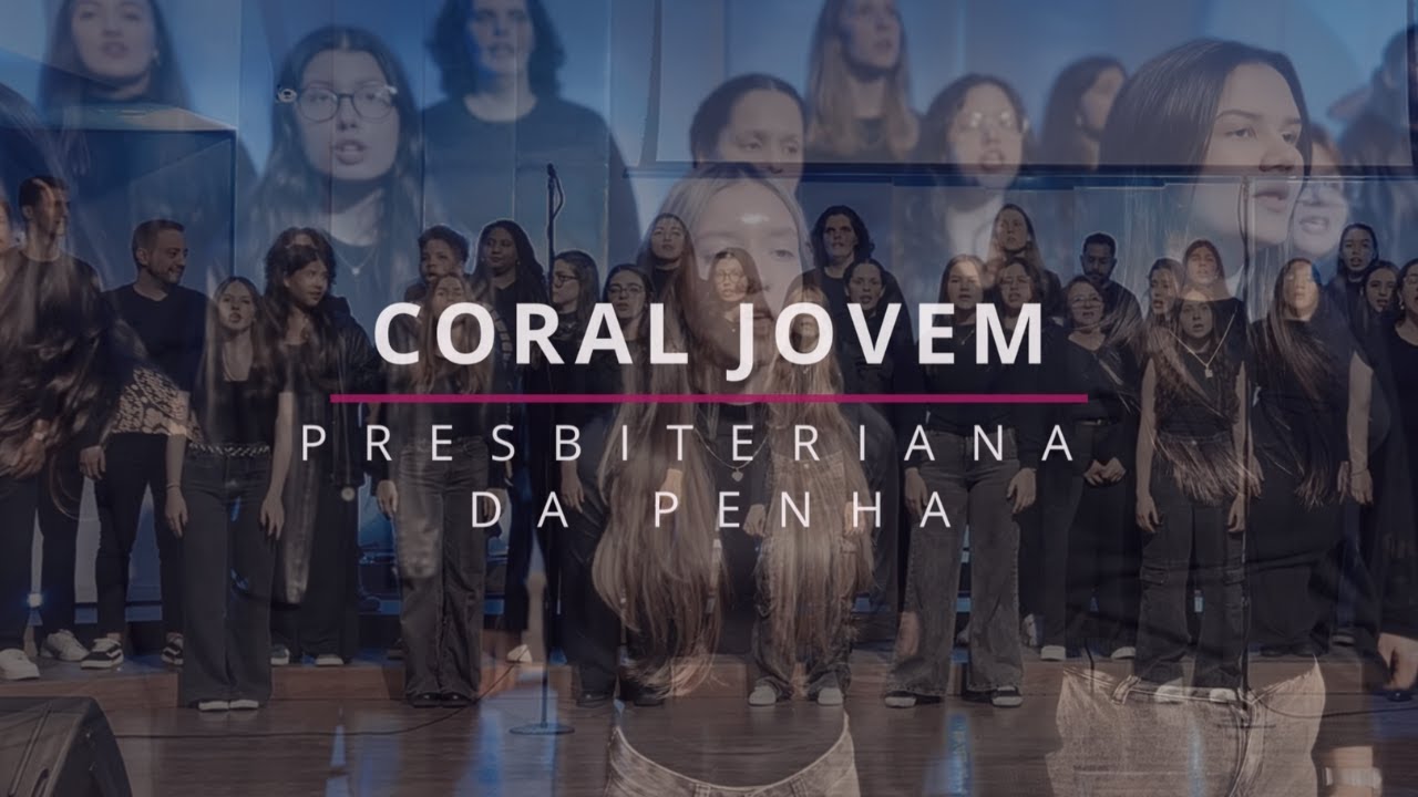 João 1: O Verbo se Fez Carne | Coral Jovem Presbiteriana da Penha | Música Cristã