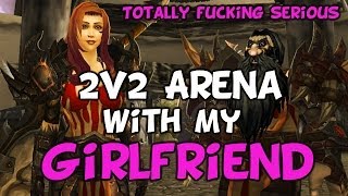 WoW Arena 2v2 With My Girlfriend (World Of Warcraft Arena PVP) WoW Arena 2v2 With My Girlfriend (World Of Warcraft Arena PVP)