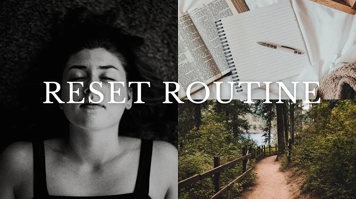Mental Reset Routine | how to get out of a funk