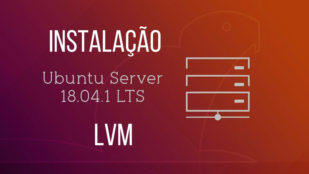 Como Instalar FACIL o Ubuntu Server 18.04 com LVM - YouTube