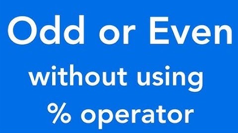 Check number odd or even without using modulus operator