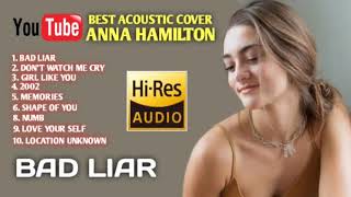 Best cover of ANNA HAMILTON full album #BADLIAR hd sound