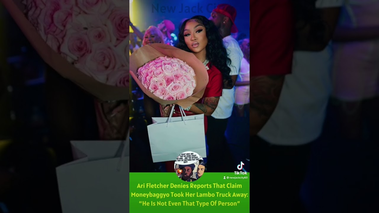 Ari Fletcher Denies Reports That Claim Moneybaggyo Took Her Lambo Truck Away 