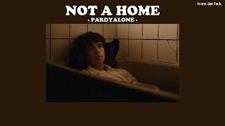 [THAISUB] not a home - Pardyalone
