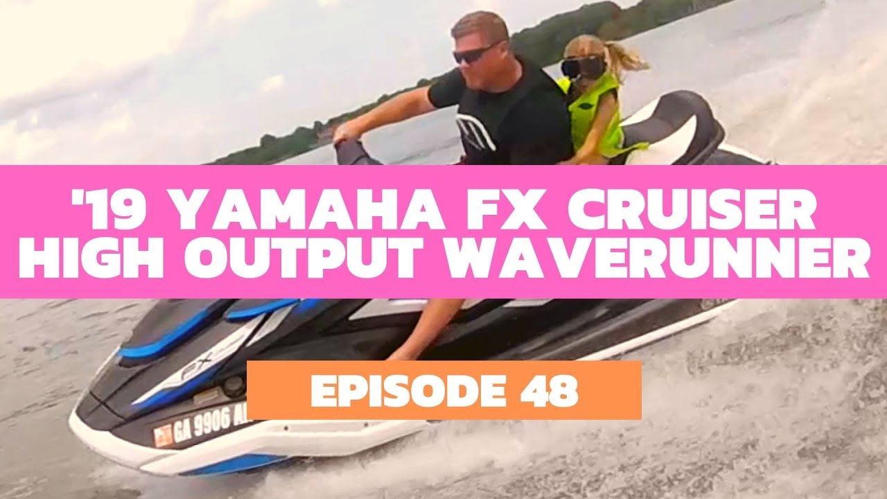 2019 Yamaha FX Cruiser HO WaveRunner Review The Watercraft Journal Ep 2019 Yamaha FX Cruiser HO WaveRunner Review The Watercraft Journal Ep