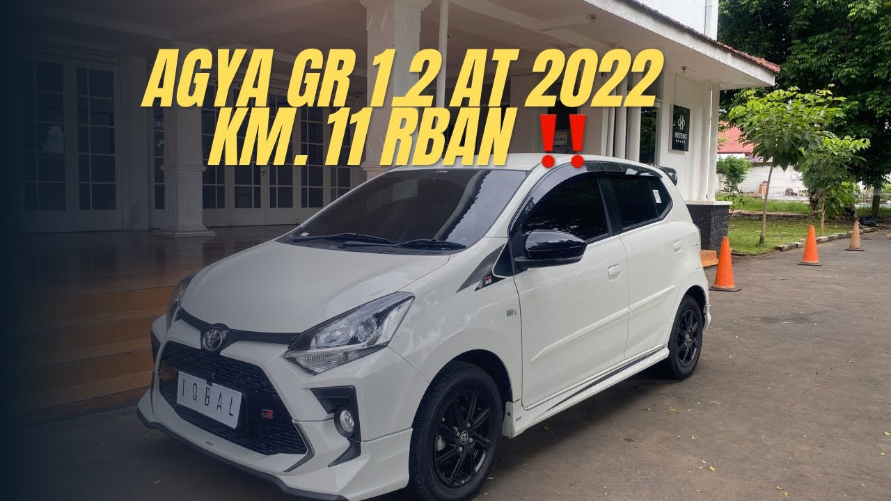 TOYOTA AGYA GR 1.2 AT 2022 KILOMETER 11 RIBUAN | REVIEW… — Transcript
