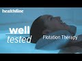 Well tested flotation therapy   healthline