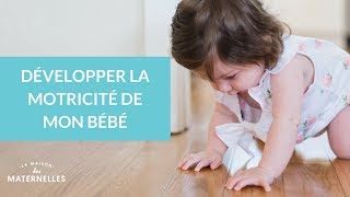 Motricité de bébé : 5 exercices faciles à faire à la maison 