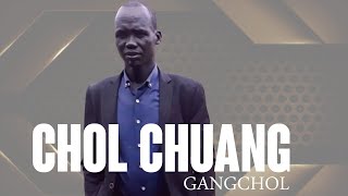 Chol Chuang -South Sudan Music 2022