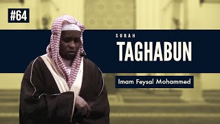 Surah Taghabun | Imam Feysal | Audio Quran Recitation | Mahdee Hasan Studio