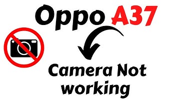 Camera Not working Problem Oppo A37 || Oppo Camera Not opening