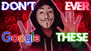 7 THINGS YOU SHOULD NEVER EVER SEARCH ON GOOGLE | DARK SIDE OF THE INTERNET | EDUCATIONAL PURPOSE