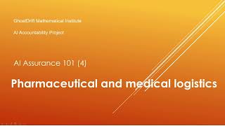 Pharmaceutical and medical logistics | AI Assurance 101 (4)