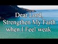 Prayer for Strength and Faith | Strengthen My Faith in God When I Feel Weak