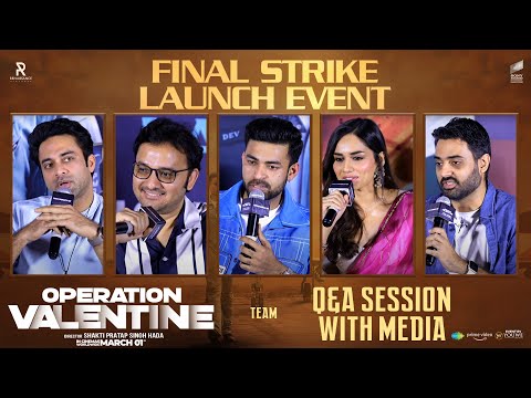 Operation Valentine Team Q&A Session With Media At Final Strike Launch Event | YouWe Media