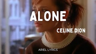 🅰 Alone | Celine Dion | Lyrics