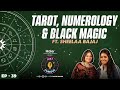 Sheelaa m bajaj  tarot cards numerology akashic records modern vastu black magic  hypnosis