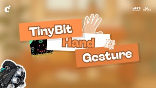 TinyBit Hand Gesture (AI) ദ്ദി◝ ⩊ ◜.ᐟ