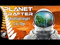 Transforming the ecosystem of a hostile planet ⭐ The Planet Crafter Multiplayer Co-Op Pt 3✅