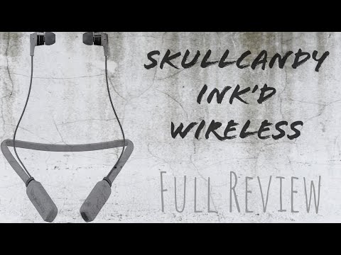 SkullCandy ink'd Wireless Earphones - REVIEW