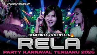 DJ RELA STYLE PARTY KARNAVAL VIRAL TERBARU 2026 FULL BASS HOREG