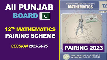 12th Class Mathematics Pairing Scheme 2023 |Mathematics Scheme 12th Class 2023 |FAST Science Academy