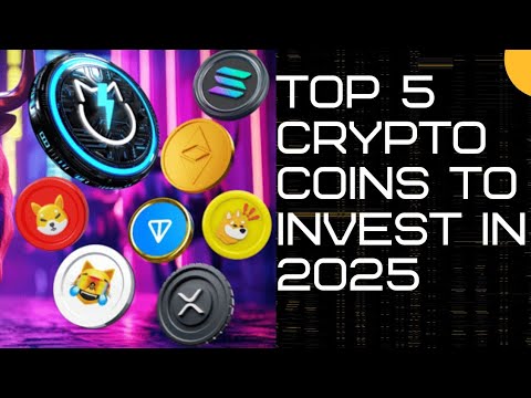 top 5 crypto coins to invest in 2025 don't miss out on this chance# ...