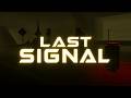 Last Signal - First Person Zombie Shooter - Gameplay (PC)