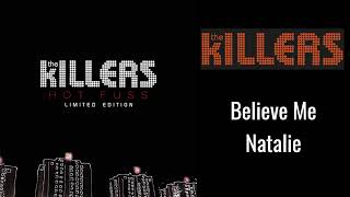 The Killers - Believe Me Natalie
