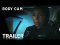 Body cam  official trailer  paramount movies