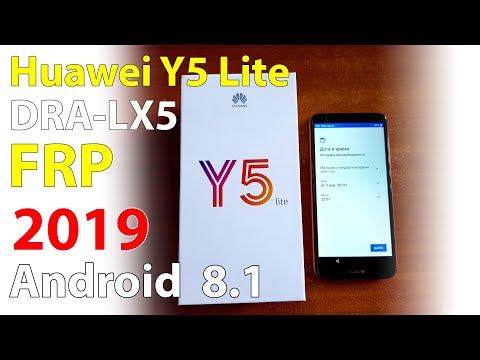 Как разблокировать Google Account Huawei Y5 Lite DRA-LX5 Android 8.1 2019. FRP