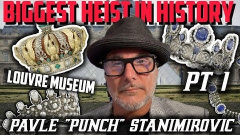 Pt 1 Louvre Jewelry Heist with Pavle Punch Stanimirovic Chattin wth Staxx Show