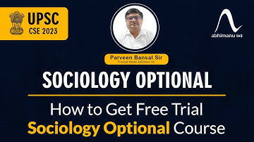 UPSC CSE 2023 | How to Get Free Trial in Sociology Optional Course | By Parveen Bansal Sir
