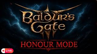🔴 LIVE Baldur’s Gate 3 – Honour Mode Orin Killed the Run