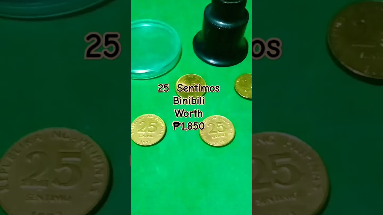 25 SENTIMOS BSP BINIBILI KO UPTO ₱1,850 / MERON KB? 