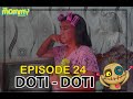 episode 24 "doti doti"