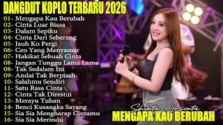 Mengapa Kau Berubah  Cinta Luar Biasa  Dangdut Koplo Terbaru 2026 Renyah Koplo