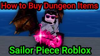 How to Buy Dungeon Items With Token From Dungeon Shop in Sailor Piece Roblox