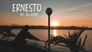 OG Rome - Ernesto ( Official Music Video )