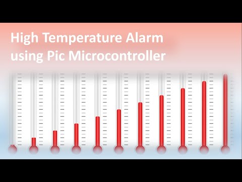 High Temperature Alarm Using PIC Microcontroller