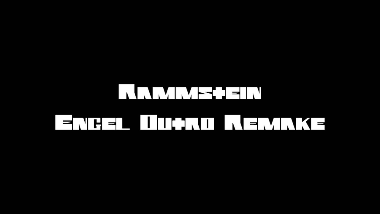 Rammstein - Engel Live Outro Remake - YouTube