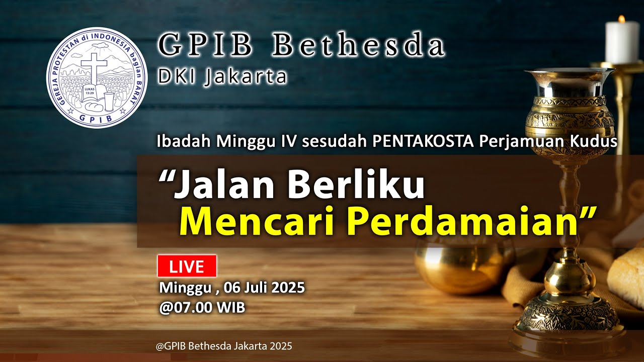 Ibadah Minggu IV sesudah PENTAKOSTA Perjamuan Kudus (06 Juli 2025)
